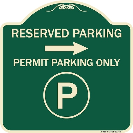 Signmission Reserved Parking Permit Parking with Symbol and Right Arrow Aluminum Sign, 18" x 18", G-1818-23144 A-DES-G-1818-23144